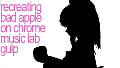 bad apple but on chrome music lab