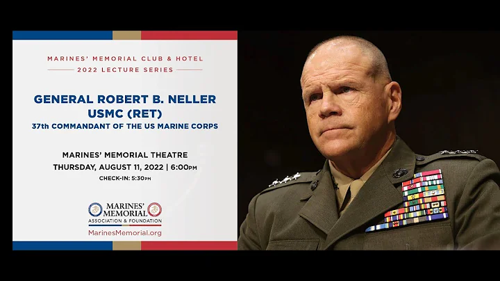Marines' Memorial Lecture Series:  General Robert ...