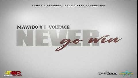 Never Go Win - Mavado, I-Voltage [2021