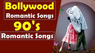 Bollywood Romantic Songs | 90's Romantic Songs | Top Bollywood Hindi Romantic Songs | Love Songs