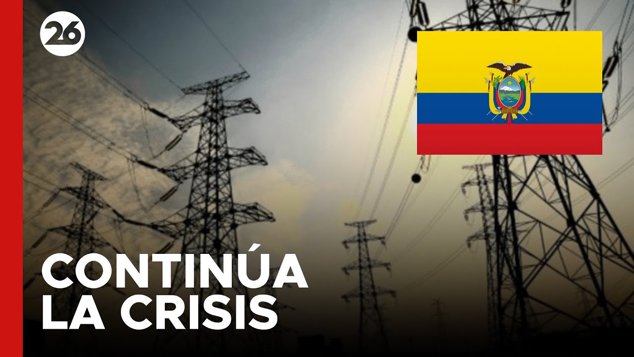 Continúa la crisis energética en Ecuador | Videos | Canal26.com