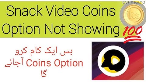 Coin option not showing in snack video || Coin option problem How To show coin option