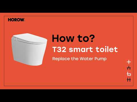 How to Replace the Water Pump on HOROW T32 Smart Toilet – Step-by-Step Guide