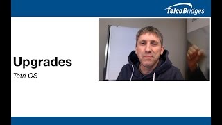 TelcoBridges Tctrl Overview - Upgrades & Licenses