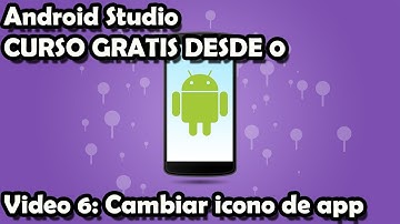 CURSO COMPLETO ANDROID STUDIO 6: CAMBIAR LOGO O ICONO DE UNA APLICACIÓN