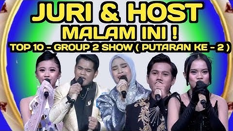 JURI DAN HOST KONSER SHOW TOP 10 GROUP 2 SHOW  /  SIAPAKAH YANG MEMPEROLEH VG TERTINGGI.