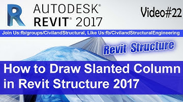 How to Draw Slanted Column in Revit Structure 2017 V#22