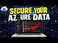 How to Secure Your Data with Microsoft Azure - Beginner Guide