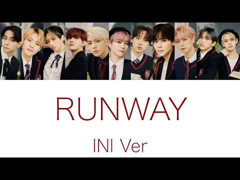 INIver RUNWAY 【歌詞/歌割り/パート割り/カナルビ】