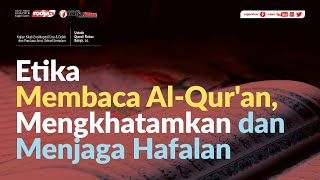 Ensiklopedi Doa & Dzikir: Etika Membaca Al-Qur'an l Ustadz Djazuli Ruhan Basyir, Lc.