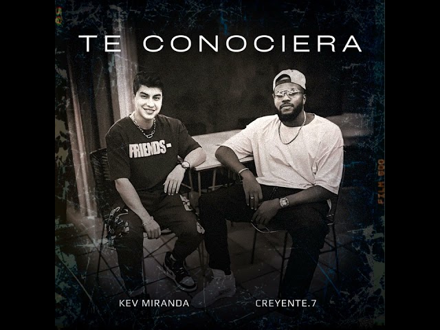 Te Conociera (Feat. Creyente.7) - Kev Miranda class=