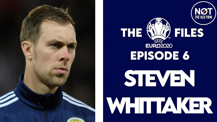 Exclusive: Steven Whittaker reflects on Scotland m...