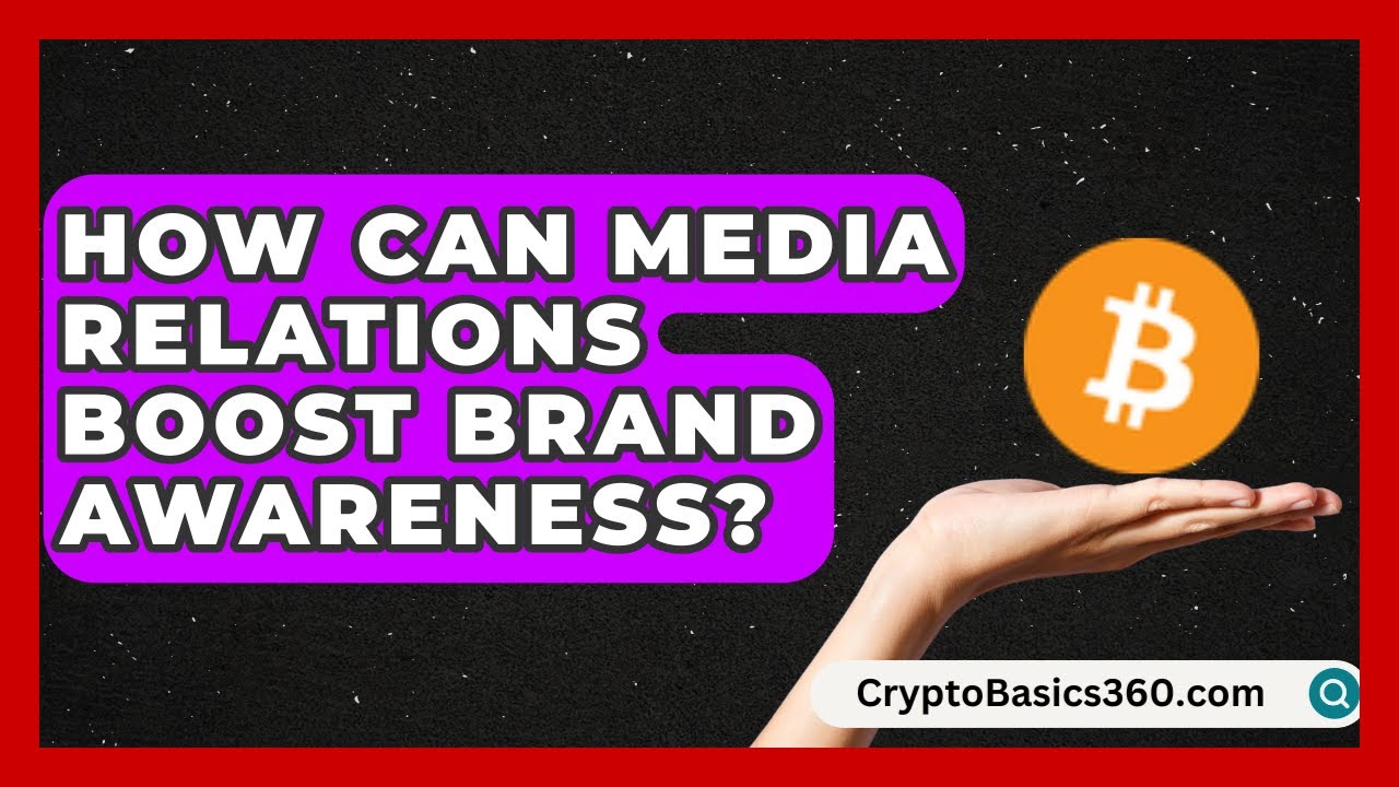 How Can Media Relations Boost Brand Awareness? | Communications Jobs