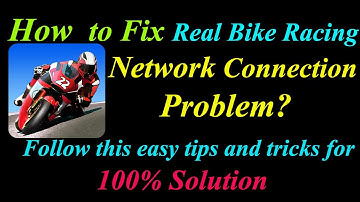 How to Fix Real Bike Racing App Network Connection Problem in Android | Bike Racing Internet Error