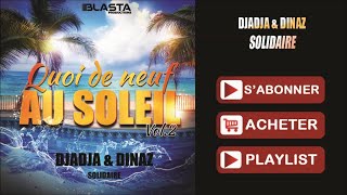 Watch Djadja  Dinaz Solidaire video