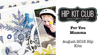 Scrapbooking Process: For You Mumma - Hip Kit Club