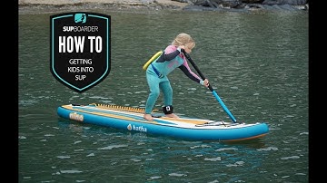 Getting kids into SUP / How to video
