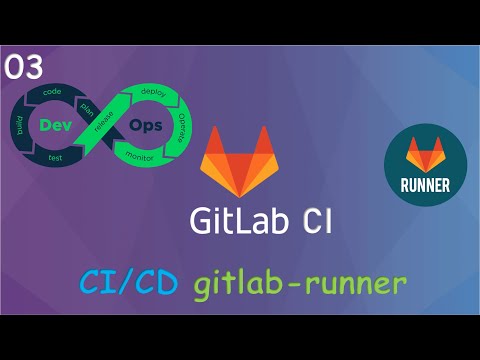 Видео: 03- DevOps практика: GitlLab CI+Runners. Создание CI CD Pipeline.