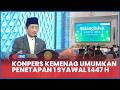 LIVE KONFERENSI PERS PENETAPAN 1 SYAWAL 1447 H 2026 M