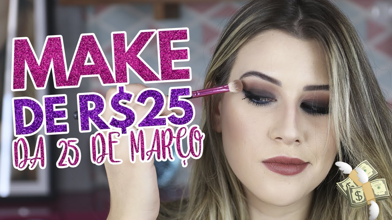 DESAFIO: MAKE COMPLETA COM 25 REAIS!