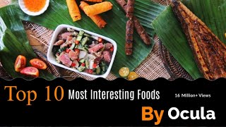 "The Top 10 Most Interesting Foods From Around the World" screenshot 4