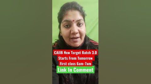 CAIIB New Target Batch 3.0Starts From Tomorrow First class 6am-7am