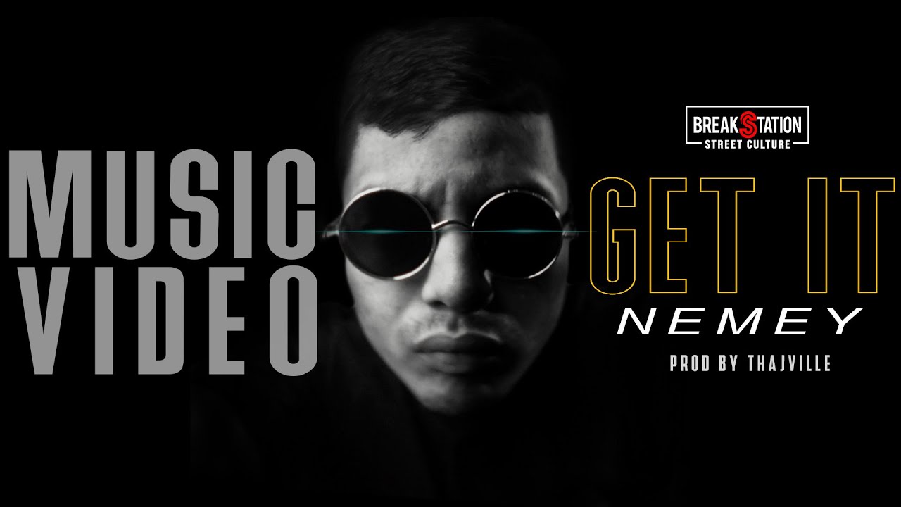 NEMEY - GET IT [MUSIC VIDEO] | Prod By: THAJVILLE | BREAKSTATION
