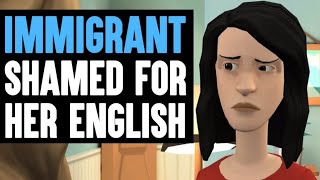 Immigrant SHAMED FOR Her ENGLISH ft. The Royalty Family | Dhar Mann Animated