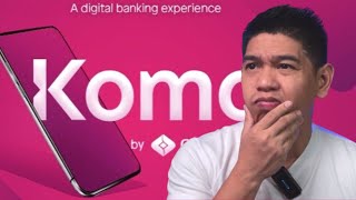 Mapapa-KOMO-t Ulo Ka ba dito? Let's See! - KOMO Digital Bank Review screenshot 5
