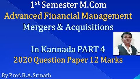 AFM - Mergers & Acquisitions in Kannada PART 4 - M.Com 2020 Question Paper 12 Marks