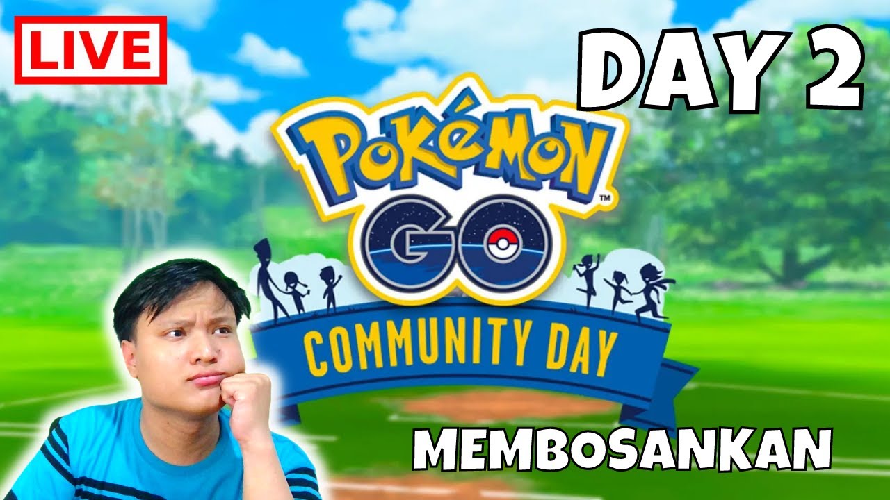 [LIVE] Pokemon Go Community Day December 2022 | DAY 2 | BOSEN GAK SIH ...