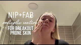 NIP+FAB| Salicylic Routine for breakout-prone skin