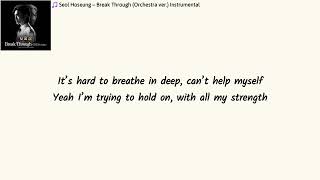 INSTRUMENTAL SURL (Seol Hoseung) 설호승 - Break Through (Orchestra ver.) OST Buried Hearts (보물섬) Lyrics