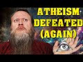 Guy tries to debunk atheism in 9 minutes fails