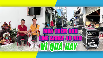 Dàn âm thanh sự kiện lần thứ 2 cho a Thọ Q Bình Tân - Line Array 40 neo RuBy - Giá 109.500..