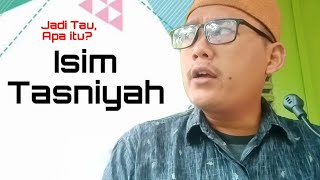 Jadi tau Apa Itu ISIM TASNIYAH?
