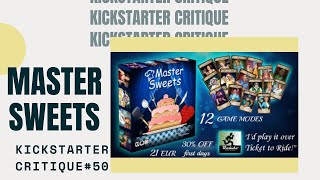Kickstarter Critique #50: Master Sweets