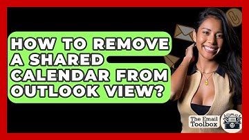 How To Remove A Shared Calendar From Outlook View? - TheEmailToolbox.com