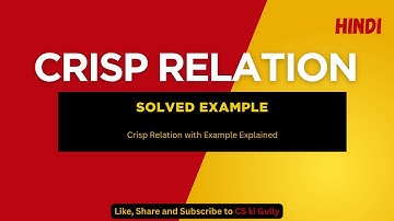 Crisp Relation || Explained with Solved Example || Soft Computing