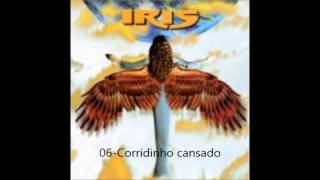 Vignette de la vidéo "IRIS- Corridinho cansado"