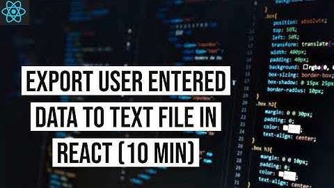 Download/Export  User data to text file in React