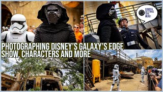 How I Photographed Disney's Galaxy's Edge Show and Characters | Hollywood Studios Tips and Tricks