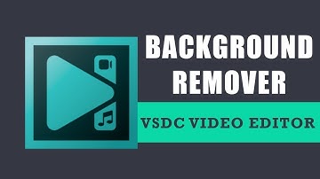 How to use the background remover option in VSDC Free Video Editor?