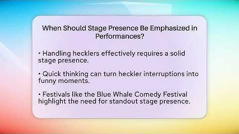 When Should Stage Presence Be Emphasized in Performances? | Open Mic Manual News