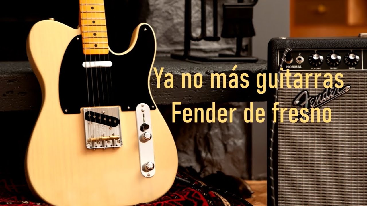 No más guitarras Fender de fresno - YouTube