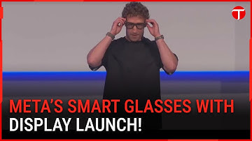 Meta unveils smart glasses with built in display, reaching for 