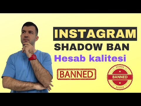 Instagram Shadow Ban nədir? Hesab kalitesi