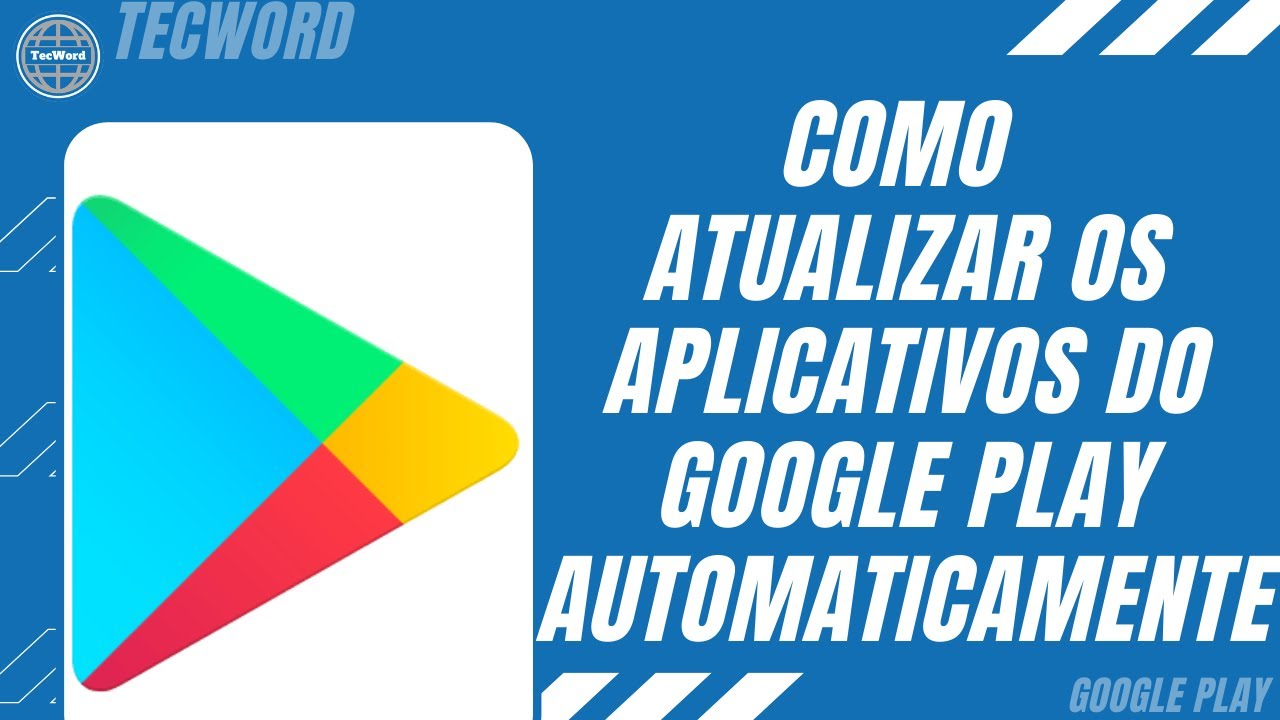 Como atualizar os aplicativos do Google Play automaticamente 