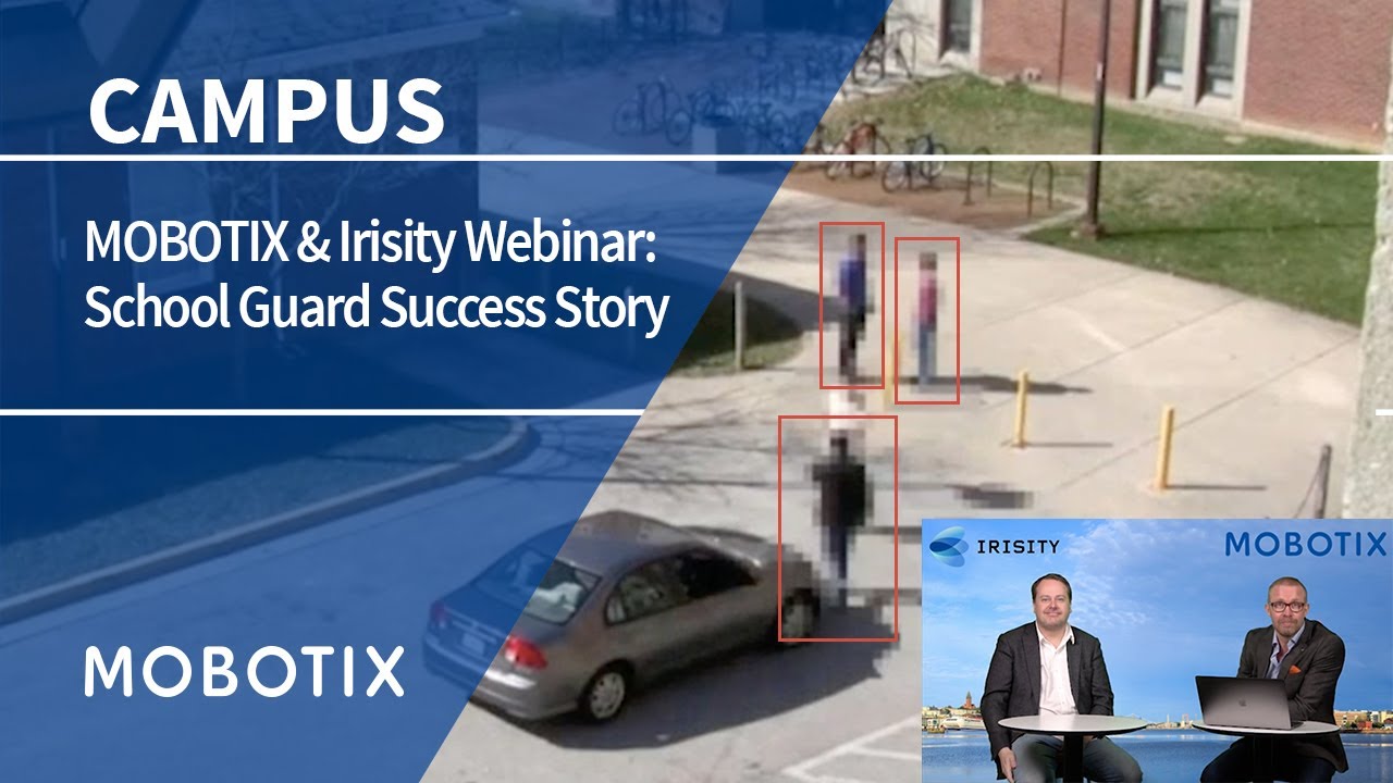 Webinar: School Guard – A MOBOTIX & Irisity Success Story