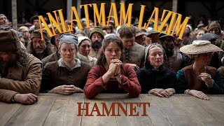 Anlatmam Lazım Hamnet - Kitap Ve Film Karşılaştırması